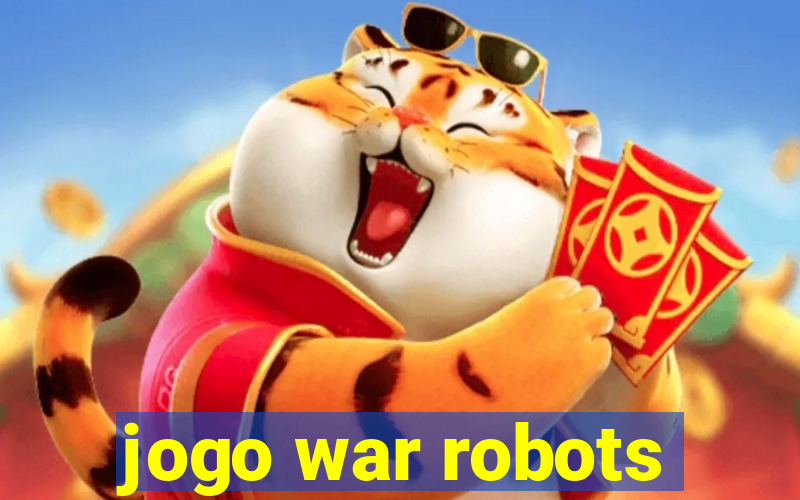 jogo war robots